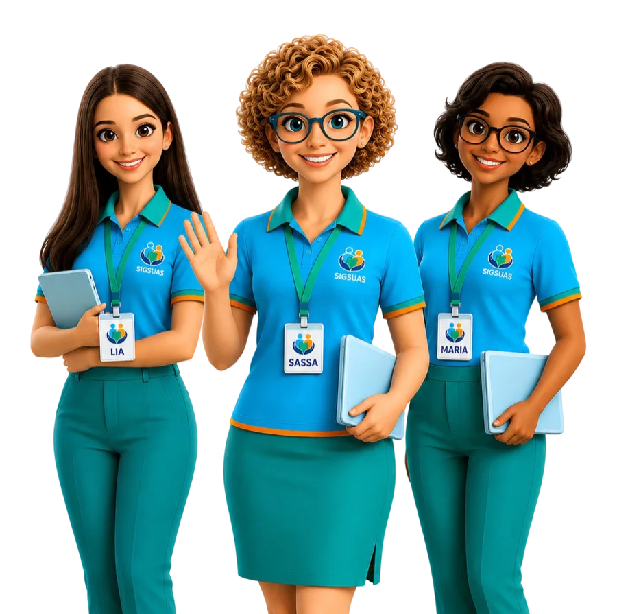 Mascotes da equipe SigSUAS: Lia, Sassa e Maria, três atendentes uniformizadas segurando pranchetas e tablets
